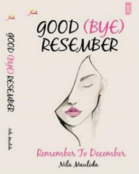 Image of Good (Bye) Resember; Remember to December
