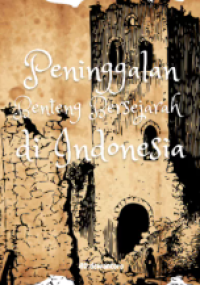 Image of Peninggalan Benteng Bersejarah di Indonesia